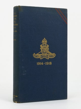 New Zealand Artillery in the Field, 1914-18 [The History of the N.Z. Artillery, N.Z.E.F., 1914-1918 (cover title)]