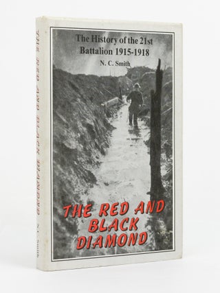 Item #146068 The Red and Black Diamond. The History of the 21st Battalion, 1915-1918....
