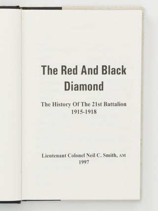 The Red and Black Diamond. The History of the 21st Battalion, 1915-1918