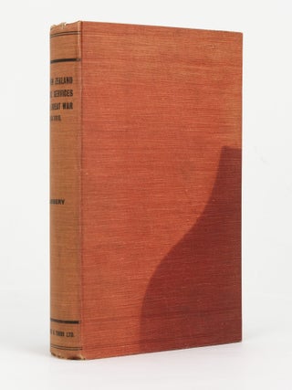 Item #146071 The New Zealand Medical Service in the Great War, 1914-1918. Based on Official...