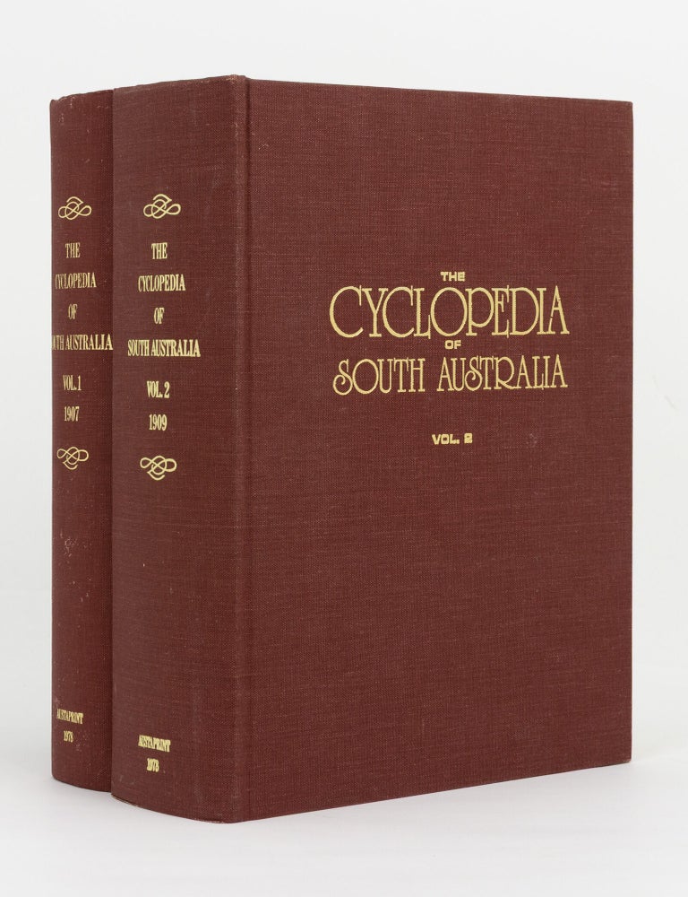 Item #146160 The Cyclopedia of South Australia (Illustrated). An Historical and Commercial Review. Descriptive and Biographical, Facts, Figures, and Illustrations. An Epitome of Progress. H. T BURGESS.