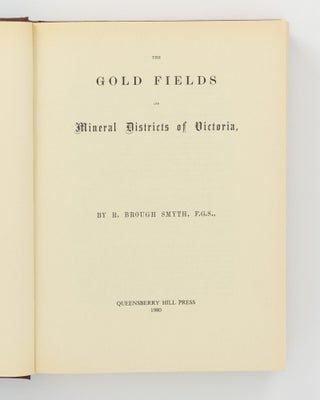 The Gold Fields and Mineral Districts of Victoria