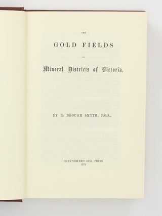 The Gold Fields and Mineral Districts of Victoria