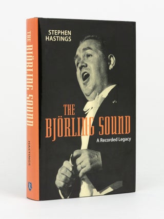 Item #146216 The Bjorling Sound. A Recorded Legacy. Jussi BJORLING, Stephen HASTINGS