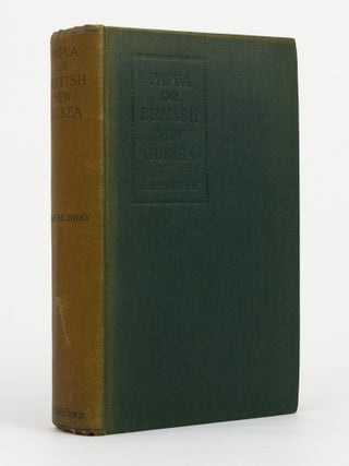 Item #146231 Papua or British New Guinea. J. P H. MURRAY
