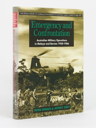 Item #146235 Emergency and Confrontation. Australian Military Operations in Malaya and Borneo,...