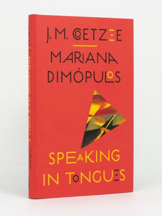 Item #146300 Speaking in Tongues. J. M. COETZEE, Mariana DIM&Oacute;PULOS