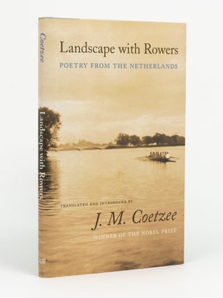 Item #146302 Landscape with Rowers. Poetry from the Netherlands. Translated and introduced by...