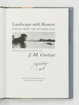 Landscape with Rowers. Poetry from the Netherlands. Translated and introduced by J.M. Coetzee