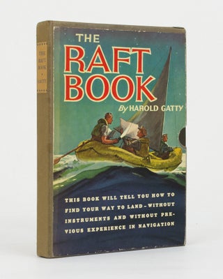 The Raft Book. Lore of the Sea and Sky