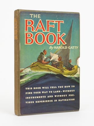 The Raft Book. Lore of the Sea and Sky