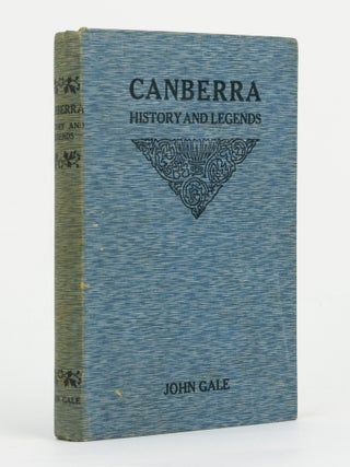 Item #146398 Canberra. History of and Legends relating to the Federal Capital Territory of the...