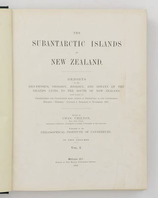 The Subantarctic Islands of New Zealand. Reports on the Geo-Physics, Geology, Zoology, and Botany of the Islands lying to the South of New Zealand, based mainly on Observations and Collections made during an Expedition in the Government Steamer 'Hinemoa' (Captain J. Bollons) in November, 1907