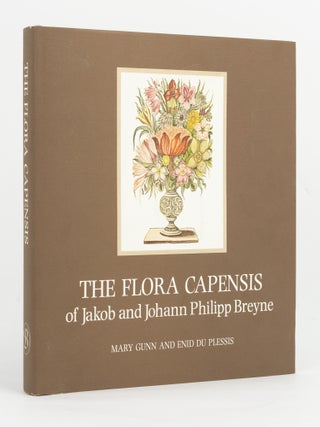 Item #146409 The Flora Capensis of Jakob and Johann Philipp Breyne. Flora Capensis, Jakob BREYNE,...