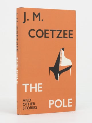 Item #146430 The Pole & Other Stories. J. M COETZEE