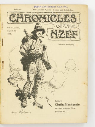 Chronicles of the N.Z.E.F. Records of Matters concerning the Troops and Gazette of Patriotic Effort. [A complete run from Volume I, Number 1, 30 August 1916 to Volume V, Number 61, 24 January 1919]