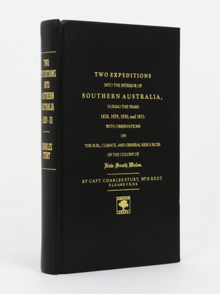 Item #146555 Two Expeditions into the Interior of Southern Australia during the Years 1828, 1829,...