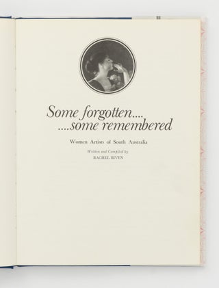 Some Forgotten ... Some Remembered. Women Artists of South Australia