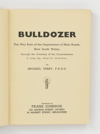 Bulldozer. The War Role of the Department of Main Roads, New South Wales