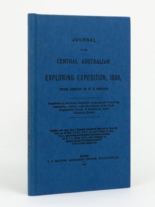 Item #146608 Journal of the Central Australian Exploring Expedition, 1889, under command of W.H....