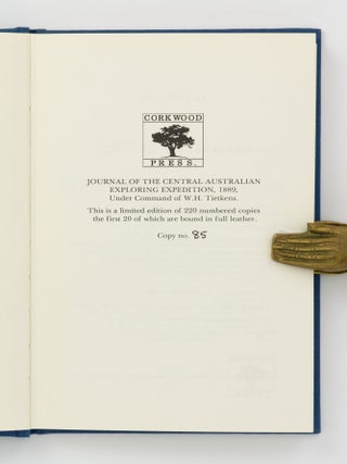 Journal of the Central Australian Exploring Expedition, 1889, under command of W.H. Tietkens. Despatched by the Central Australian Exploring and Prospecting Association, Limited, under the auspices of the Royal Geographical Society of Australasia, South Australian Branch. Together with map; List of Botanical Specimens, described by Baron Sir Ferd. von Mueller...; also Catalogue of Geological Specimens, described by H.Y.L. Brown... with Geological sketch of the Country passed over