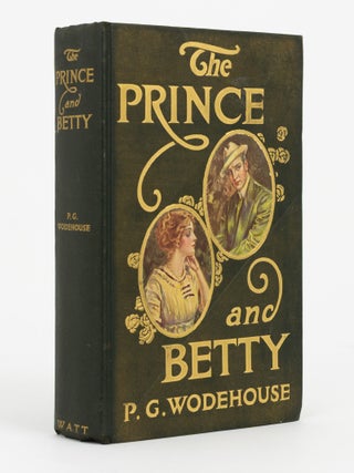 Item #146642 The Prince and Betty. P. G WODEHOUSE