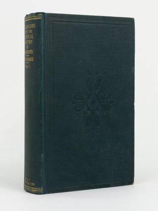 Item #146662 Researches into the Physical History of Mankind ... Vol. V. Containing Researches in...