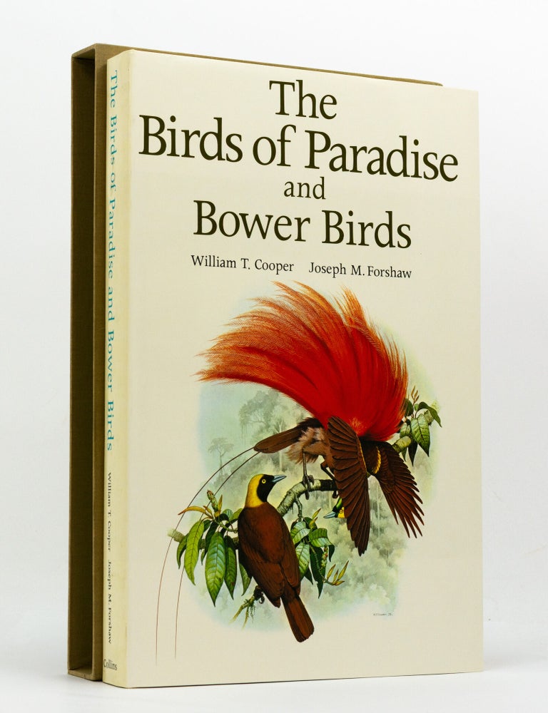 Item #146689 The Birds of Paradise and Bower Birds. Joseph M. FORSHAW, William T. COOPER.