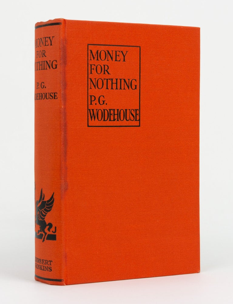 Item #146693 Money for Nothing. P. G WODEHOUSE.