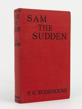 Item #146701 Sam the Sudden. P. G WODEHOUSE