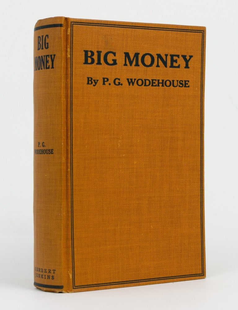 Item #146703 Big Money. P. G WODEHOUSE.