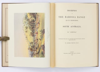 Description of the Barossa Range and its Neighbourhood in South Australia by .... Illustrated with Maps and Coloured Plates, from Original Drawings made on the Spot, by George French Angas