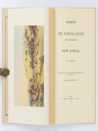Description of the Barossa Range and its Neighbourhood in South Australia by .... Illustrated with Maps and Coloured Plates, from Original Drawings made on the Spot, by George French Angas