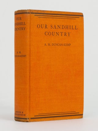 Our Sandhill Country. Nature and Man in South-Western Queensland