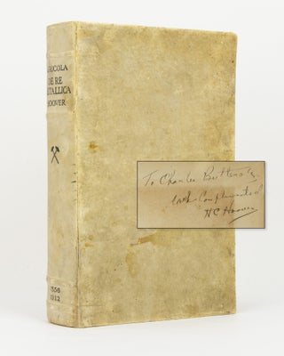 Item #146903 De Re Metallica. Translated from the First Latin Edition of 1556 with Biographical...