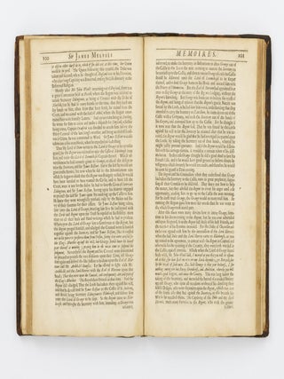 The Memoires of Sir James Melvil of Hal-Hill; containing an Impartial Account of the most Remarkable Affairs of State during the last Age, not mention'd by other Historians; More particularly Relating to the Kingdoms of England and Scotland under the Reigns of Queen Elizabeth, Mary Queen of Scots, and King James. In all which Transactions the Author was Personally and Publickly concern'd. Now published from the Original Manuscript. By George Scott, Gent