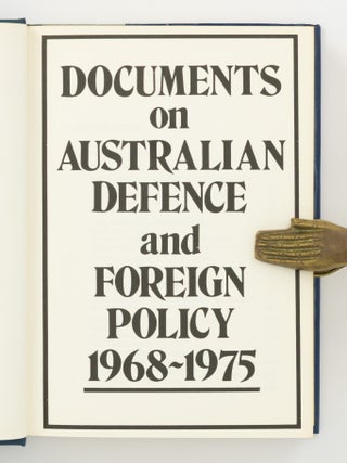 Documents on Australian Defence and Foreign Policy, 1968-1975
