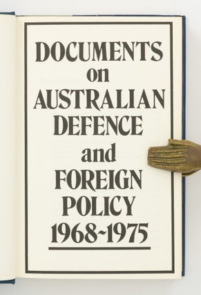 Documents on Australian Defence and Foreign Policy, 1968-1975