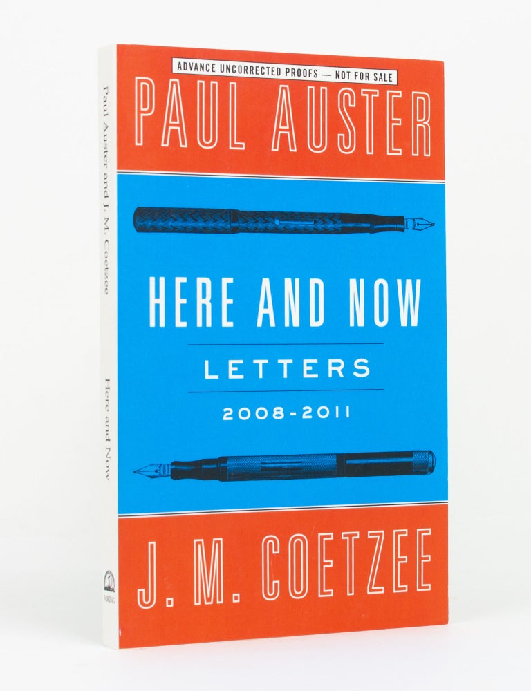 Item #146931 Here and Now. Letters, 2008-2011. J. M. COETZEE, Paul AUSTER.