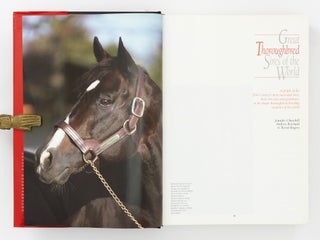 Great Thoroughbred Sires of the World. A Profile of the 20th Century's most Successful Sires, their Sire Sons and Grandsons, in the Major Thoroughbred Breeding Countries of the World