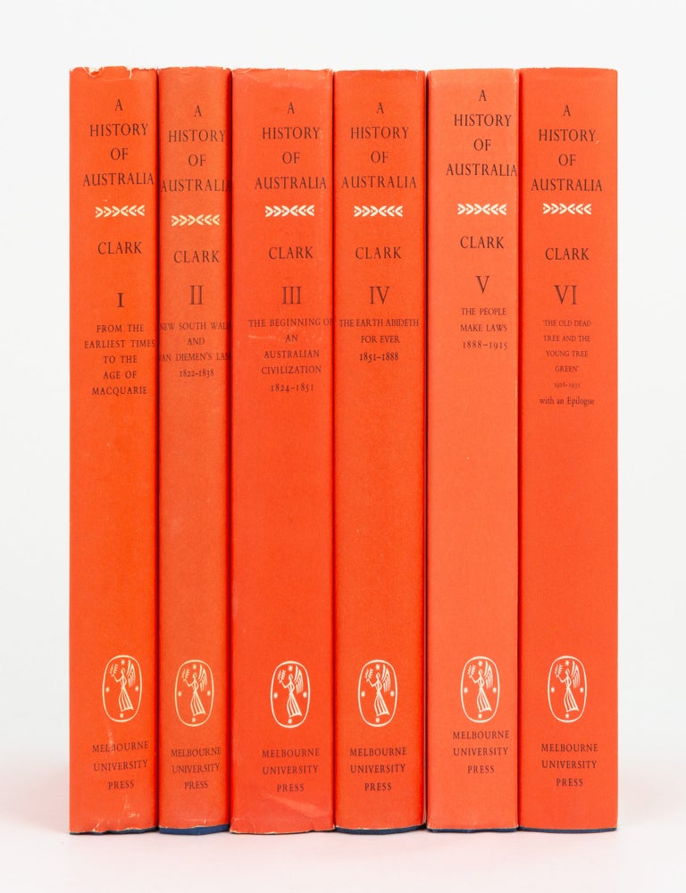 Item #147021 A History of Australia [the complete six-volume set]. C. M H. CLARK, Manning.