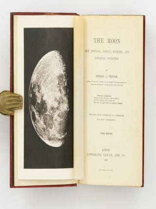 The Moon. Her Motions, Aspect, Scenery, and Physical Condition