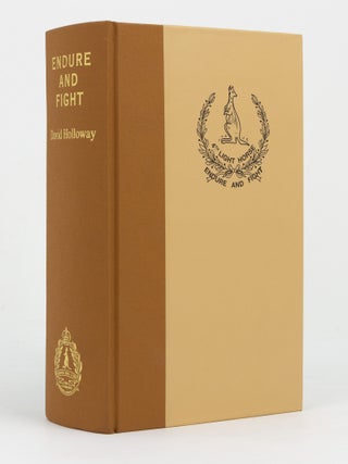 Item #147072 Endure and Fight. A Detailed History of the 4th Light Horse Regiment, AIF, 1914-19....