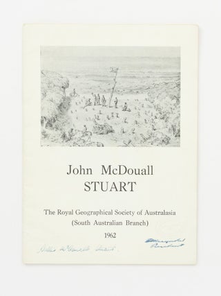 John McDouall Stuart. Exhibition arranged by The Royal Geographical Society of Australasia (South...