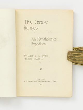 The Gawler Ranges. An Ornithological Expedition
