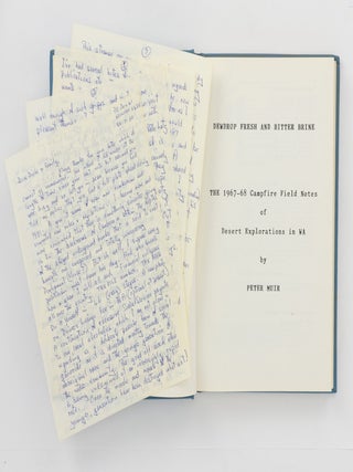Blue Peaks and Red Ridges. The 1965-66 Campfire Field Notes of Desert Explorations in W.A. [Together with] Stagnant Wells and Sandhill Stages. The 1967 Campfire Field notes .... [and] Dewdrop Fresh and Bitter Brine. The 1967-68 Campfire Field Notes ....