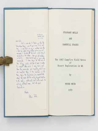 Blue Peaks and Red Ridges. The 1965-66 Campfire Field Notes of Desert Explorations in W.A. [Together with] Stagnant Wells and Sandhill Stages. The 1967 Campfire Field notes .... [and] Dewdrop Fresh and Bitter Brine. The 1967-68 Campfire Field Notes ....