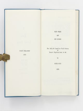 Blue Peaks and Red Ridges. The 1965-66 Campfire Field Notes of Desert Explorations in W.A. [Together with] Stagnant Wells and Sandhill Stages. The 1967 Campfire Field notes .... [and] Dewdrop Fresh and Bitter Brine. The 1967-68 Campfire Field Notes ....
