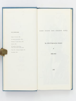 Blue Peaks and Red Ridges. The 1965-66 Campfire Field Notes of Desert Explorations in W.A. [Together with] Stagnant Wells and Sandhill Stages. The 1967 Campfire Field notes .... [and] Dewdrop Fresh and Bitter Brine. The 1967-68 Campfire Field Notes ....