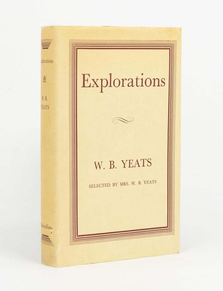 Item #147169 Explorations. W. B. YEATS, Mrs W. B. Yeats.